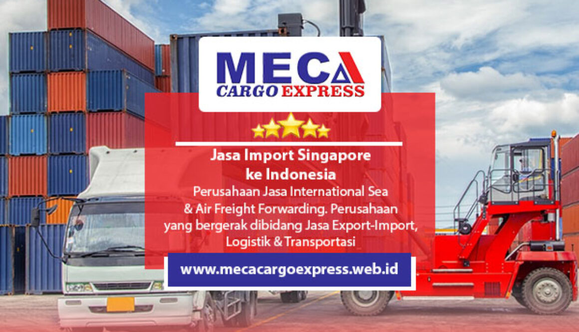 Jasa Import Singapore ke Indonesia