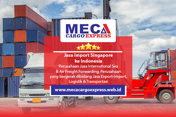 Jasa Import Singapore ke Indonesia